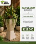 Reloj de arena en Concreto 30x30x70 cm